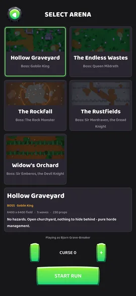The SELECT ARENA screen: map thumbnails for Hollow Graveyard, The Endless
                    Wastes, The Rockfall, The Rustfields and Widow's Orchard, each with its boss
                    named, and a CURSE counter set to zero above the START RUN button